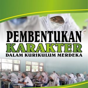 Pembentukan Karakter   Dalam Kurikulum Merdeka