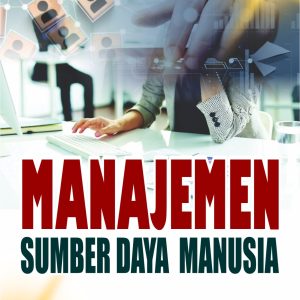 MANAJEMEN SUMBER DAYA MANUSIA