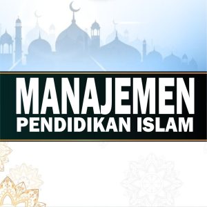 Manajemen  Pendidikan Islam
