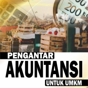 PENGANTAR AKUNTANSI UNTUK UMKM
