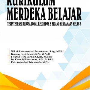 KURIKULUM MERDEKA BELAJAR TERINTEGRASI BUDAYA LOCAL KELOMPOK B BIDANG KEAGAMAAN KELAS X