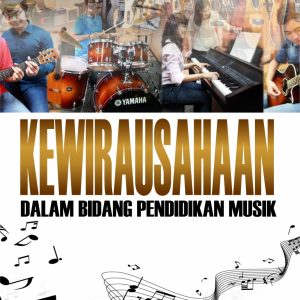 KEWIRAUSAHAAN DALAM BIDANG PENDIDIKAN MUSIK