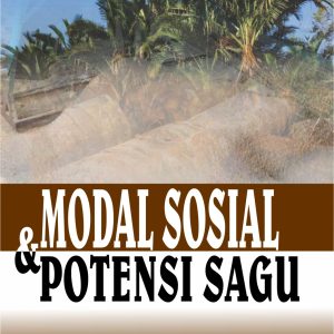 MODAL  SOSIAL  DAN POTENSI SAGU