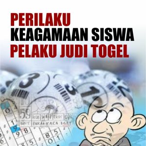 PERILAKU KEAGAMAAN SISWA PELAKU JUDI TOGEL
