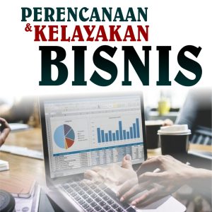 Perencanaa dan Kelayakan Bisnis