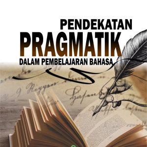 Pendekatan Pragmatik Dalam Pembelajaran Bahasa