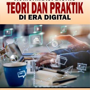 KOMUNIKASI BISNIS TEORI DAN PRAKTIK DI ERA DIGITAL
