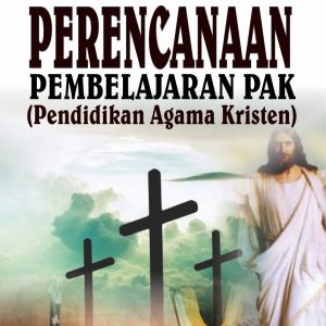 PERENCANAAN PEMBELAJARAN  PENDIDIKAN AGAMA KRISTEN