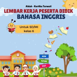 Lembar Kerja Peserta Didik Bahasa Inggris untuk SD/MI Kelas 6