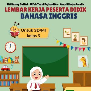 Lembar Kerja Peserta Didik Bahasa Inggris untuk SD/MI Kelas 3