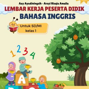 Lembar Kerja Peserta Didik Bahasa Inggris untuk SD/MI Kelas 1