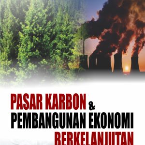 PASAR KARBON DAN  PEMBANGUNAN EKONOMI BERKELANJUTAN