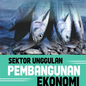 SEKTOR UNGGULAN PEMBANGUNAN EKONOMI