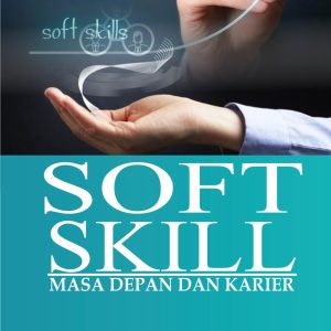 SOFTSKILL:  MASA DEPAN DAN KARIER
