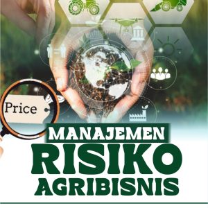 MANAJEMEN RISIKO AGRIBISNIS
