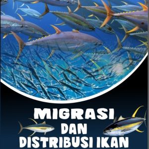 MIGRASI DAN DISTRIBUSI IKAN