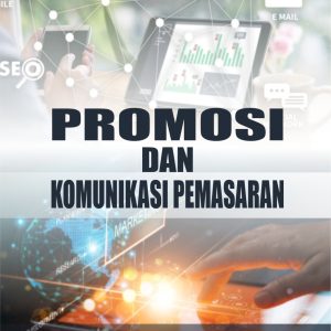MANAJEMEN PROMOSI DAN KOMUNIKASI PEMASARAN
