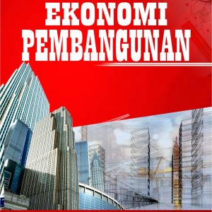 EKONOMI PEMBANGUNAN