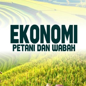 EKONOMI PETANI DAN WABAH