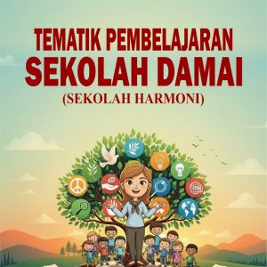 TEMATIK PEMBELAJARAN SEKOLAH DAMAI (SEKOLAH HARMONI)
