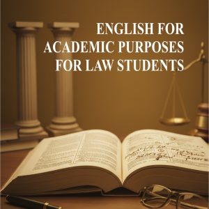 ENGLISH FOR ACADEMIC PURPOSES FOR LAW STUDENTS