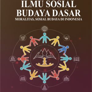 ILMU SOSIAL BUDAYA DASAR MORALITAS, SOSIAL BUDAYA DI INDONESIA