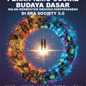 PERAN ILMU SOSIAL BUDAYA DASAR DALAM MEMBENTUK MANUSIA BERPERADABAN DI ERA SOCIETY 5.0