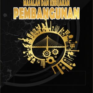 Masalah dan Kebijakan Pembangunan