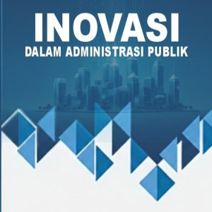 Inovasi dalam Administrasi Publik