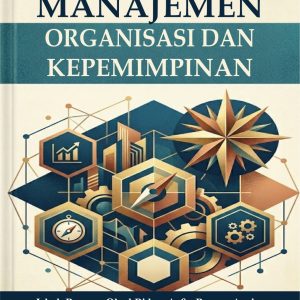 Manajemen Organisasi dan Kepemimpinan