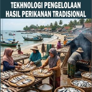 Tekhnologi Pengelolaan Hasil Perikanan Tradisional