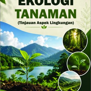 EKOLOGI TANAMAN (Tinjauan Aspek Lingkungan)