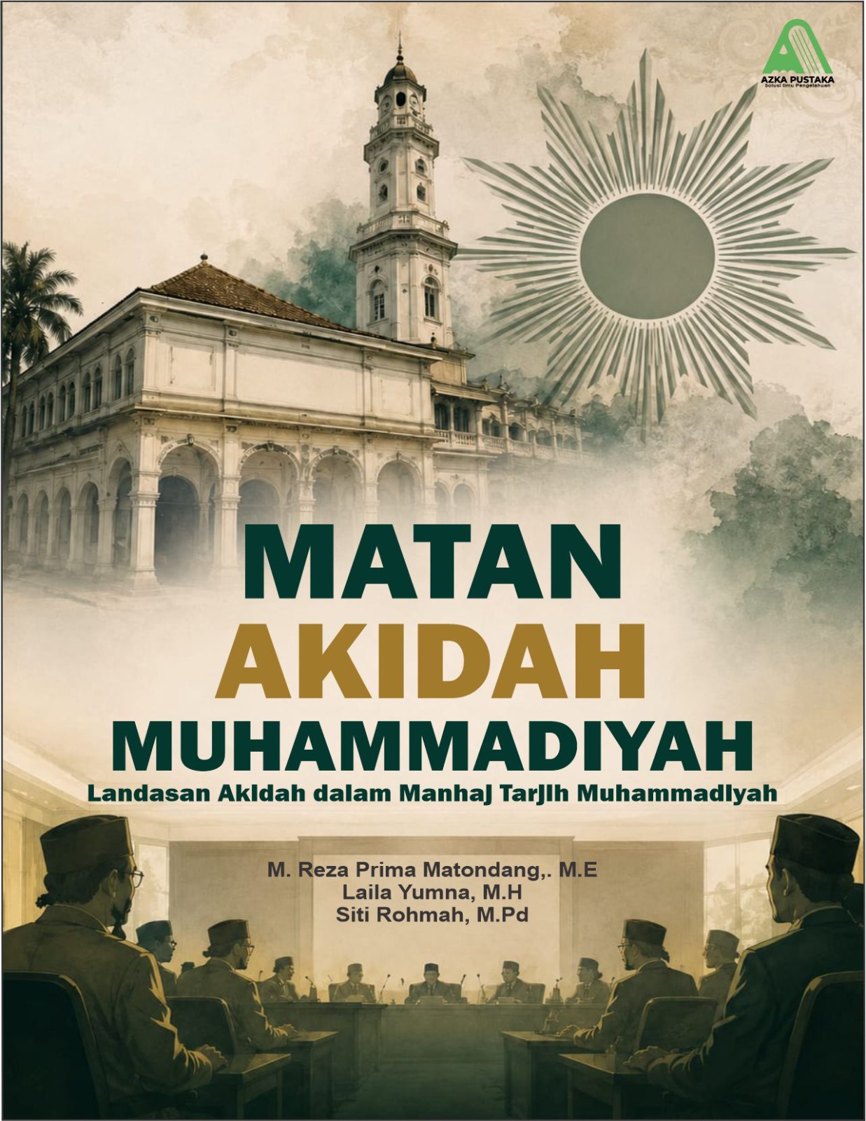MATAN AKIDAH MUHAMADIYAH Landasan Akidah dalam Manhaj Tarjih Muhammadiyah